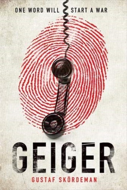 Geiger - The most gripping thriller debut since I AM PILGRIM