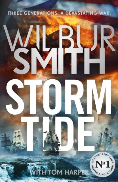 Storm Tide - The landmark 50th global bestseller from the one and only Master of Historical Adventure, Wilbur Smith