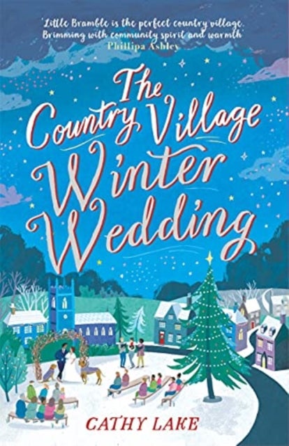 The Country Village Winter Wedding - A cosy feel-good wintry read (The Country Village Series book 3)