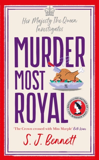 Murder Most Royal - The royally brilliant murder mystery from the author of THE WINDSOR KNOT