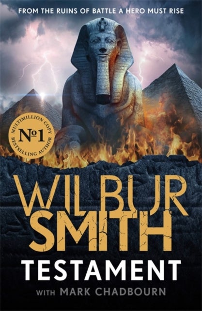 Testament - The Ancient Egyptian series epic from the bestselling Master of Adventure, Wilbur Smith
