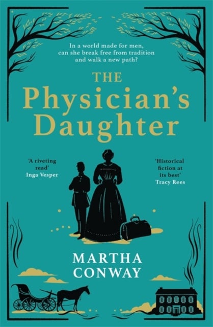 The Physician's Daughter - The perfect captivating historical read
