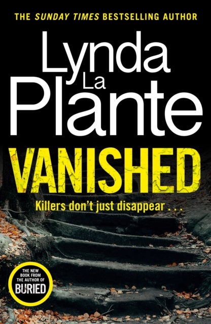 Vanished - The gripping thriller from bestselling crime writer Lynda La Plante
