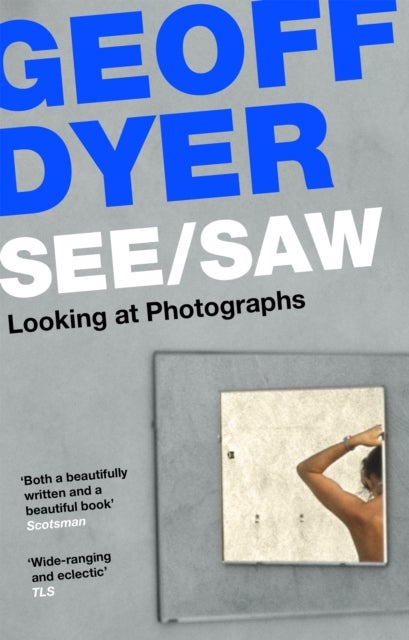 See/Saw - Looking at Photographs