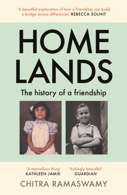 Homelands - The History of a Friendship