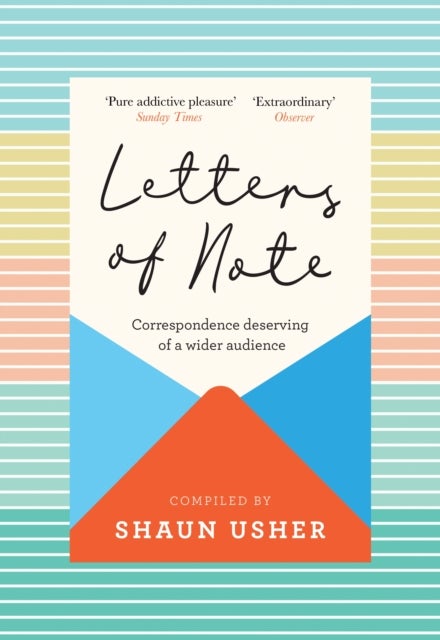 Letters of Note - Correspondence Deserving of a Wider Audience