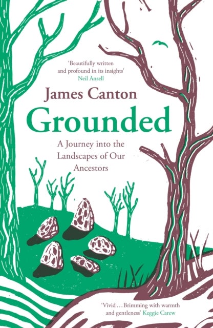 Grounded - A Journey into the Landscapes of Our Ancestors