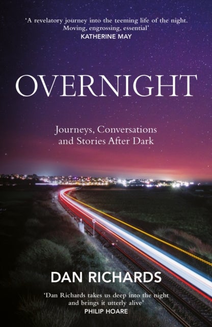 Overnight - Journeys, Conversations and Stories After Dark
