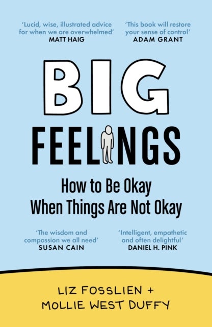 Big Feelings - How to Be Okay When Things Are Not Okay