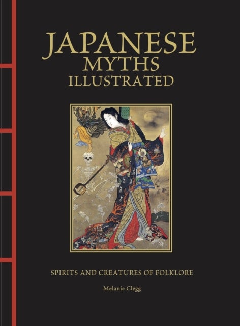 Japanese Myths Illustrated - Spirits and Creatures of Folklore
