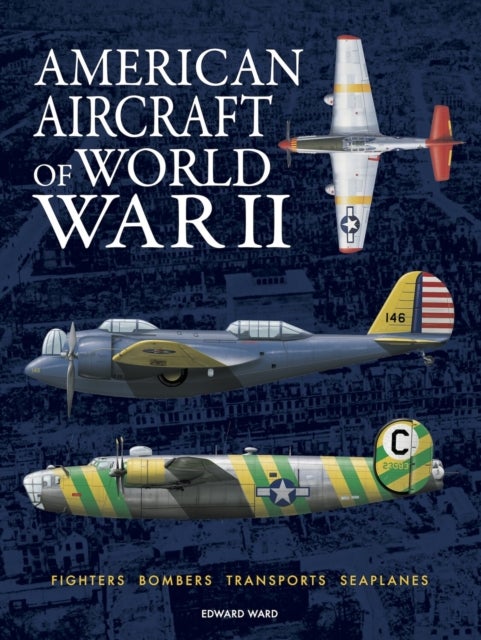 American Aircraft of World War II