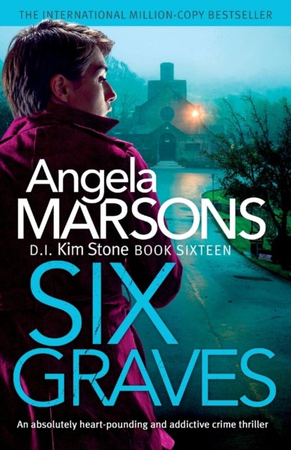 Six Graves - An absolutely heart-pounding and addictive crime thriller