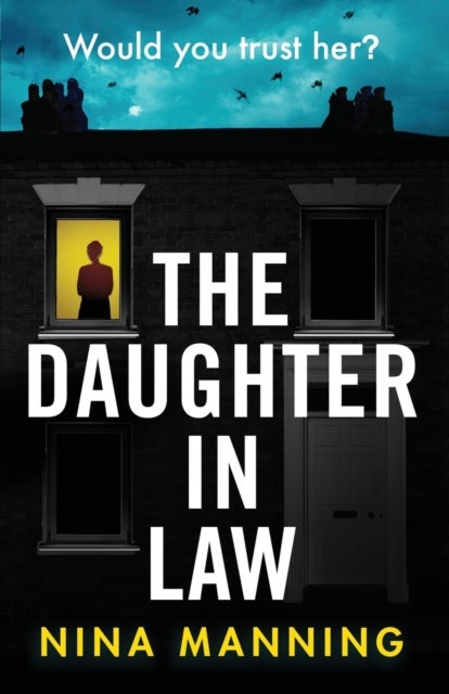 The Daughter In Law - A gripping psychological thriller with a twist you won't see coming
