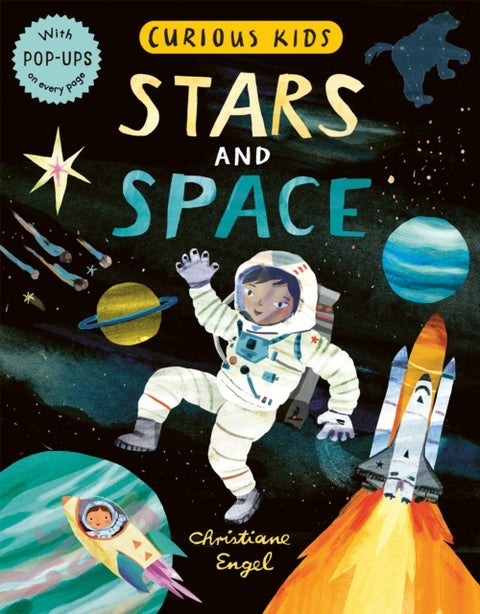 Curious Kids: Stars and Space - With POP-UPS on every page