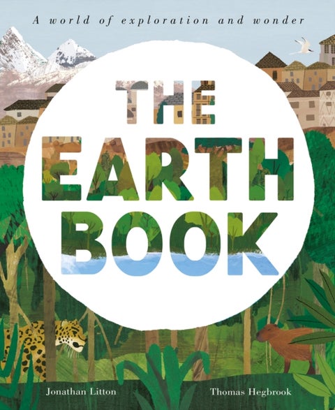 The Earth Book - A World of Exploration and Wonder