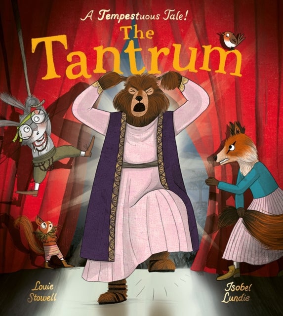 The Tantrum - A book about meltdowns and bawling bards!