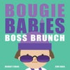 Bougie Babies Boss Brunch