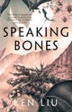 Speaking Bones. The Dandelion Dynasty 4