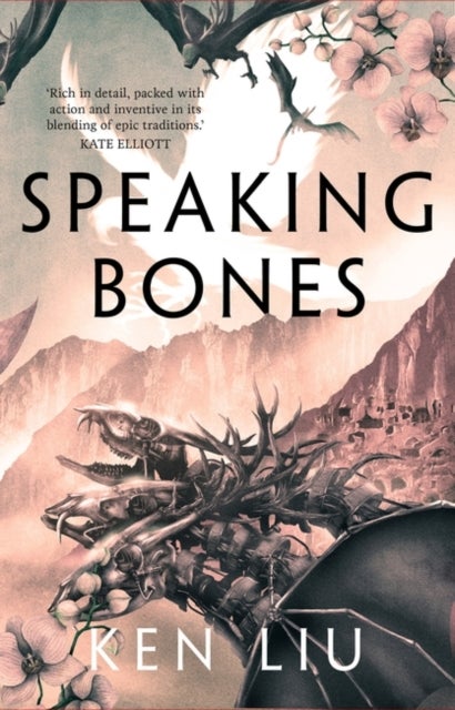 Speaking Bones. The Dandelion Dynasty 4