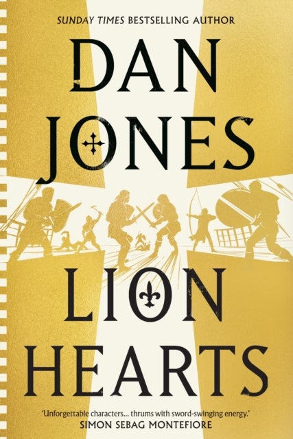 Lion Hearts - the richly drawn, action-packed historical adventure from the Sunday Times bestseller