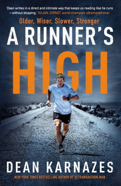 A Runner's High - Older, Wiser, Slower, Stronger