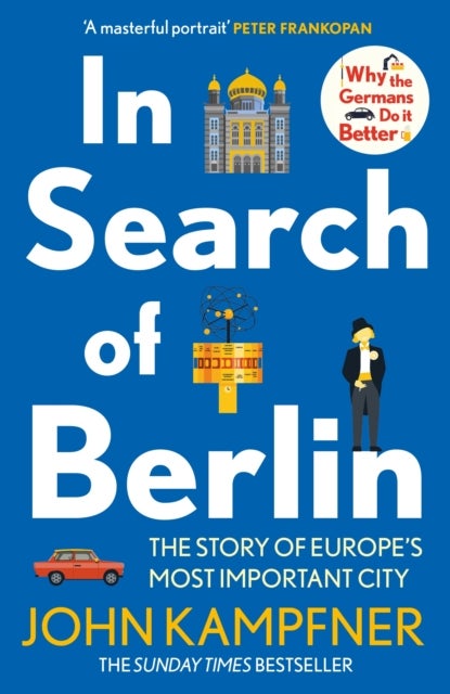In Search Of Berlin - The Story of Europe's Most Important City