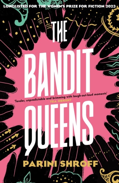 The Bandit Queens - Longlisted for the Women's Prize for Fiction 2023