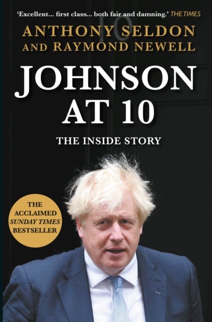 Johnson at 10 - The Inside Story: The Instant Sunday Times Bestseller