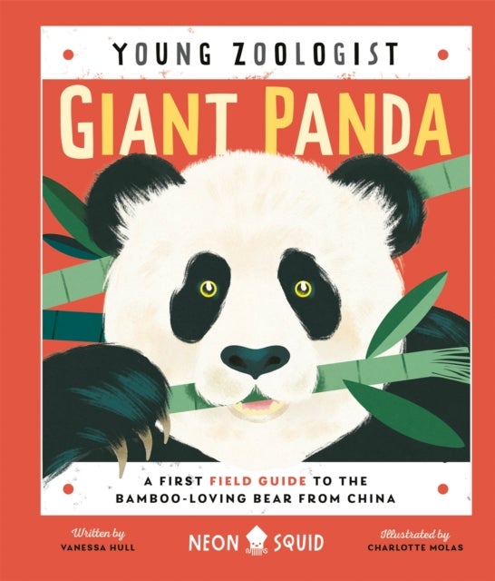 Giant Panda (Young Zoologist) - A First Field Guide to the Bamboo-Loving Bear from China