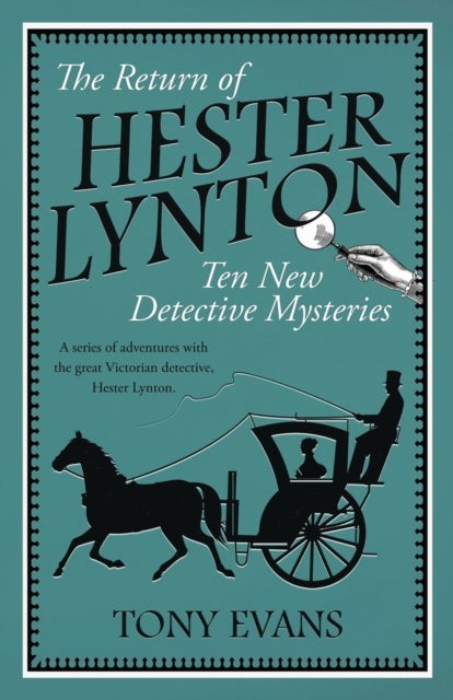 The Return of Hester Lynton - Ten Victorian detective stories with a female sleuth