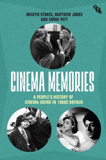 Cinema Memories - A People's History of Cinema-going in 1960s Britain