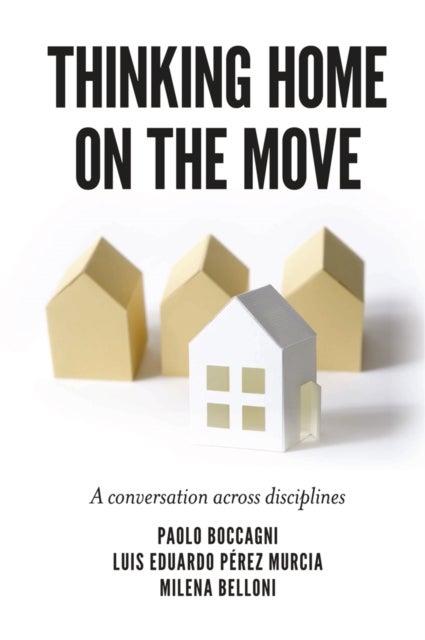 Thinking Home on the Move - A conversation across disciplines