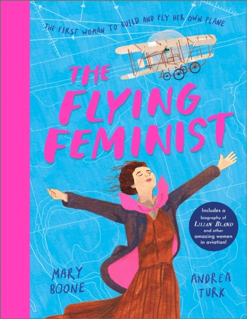 The Flying Feminist - The first woman to build and fly her own plane