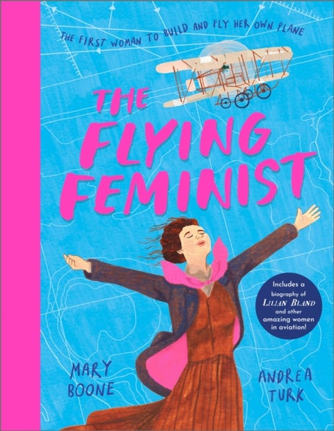 The Flying Feminist - The first woman to build and fly her own plane