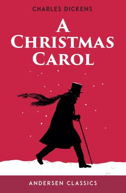A Christmas Carol - The Original Unabridged Text