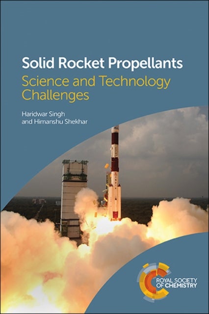 Solid Rocket Propellants - Science and Technology Challenges