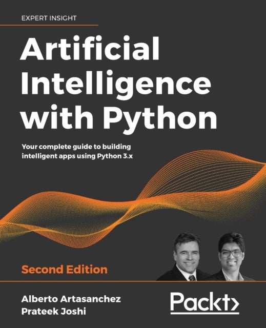 Artificial Intelligence with Python 2ed - Your complete guide to building intelligent apps using Python 3.x, 2nd Edition