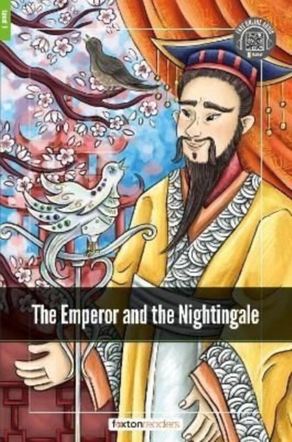 The Emperor and the Nightingale - Foxton Readers Level 1 (400 Headwords CEFR A1-A2) with free online