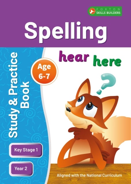 KS1 Spelling Study & Practice Book for Ages 6-7 (Year 2) Perfect for learning at home or use in the