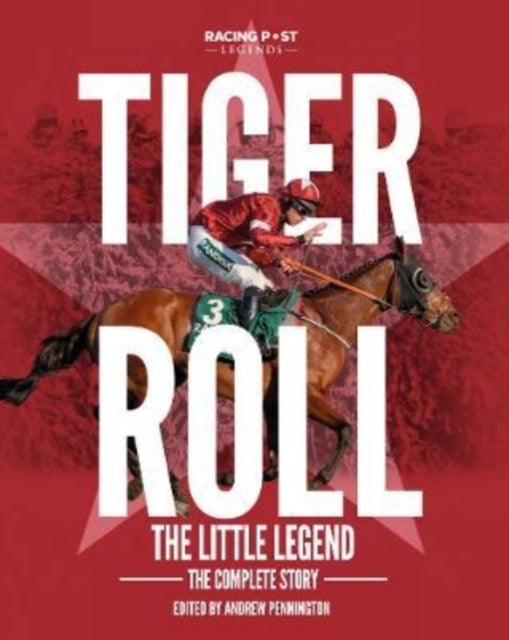 Tiger Roll: the Little Legend - The Complete Story