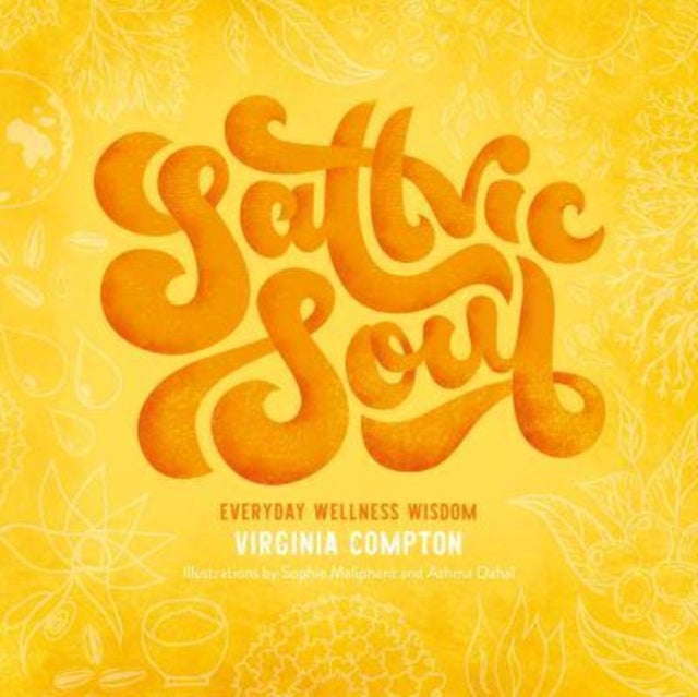 Sattvic Soul - Everyday Wellness Wisdom