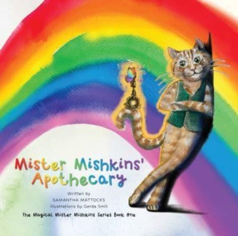 Mister Mishkins' Apothecary - The Magical Mister Mishkins Series Book One