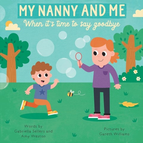 MY NANNY AND ME - When it's time to say goodbye