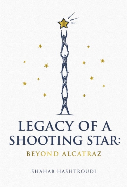 Legacy of a Shooting Star - Beyond Alcatraz