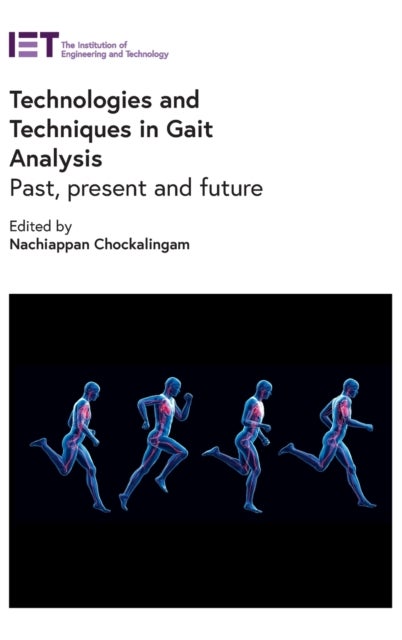 Technologies and Techniques in Gait Analysis - Past, present and future