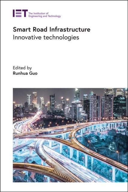 Smart Road Infrastructure - Innovative technologies