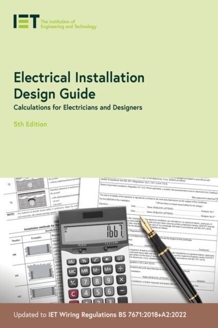 Electrical Installation Design Guide - Calculations for Electricians and Designers