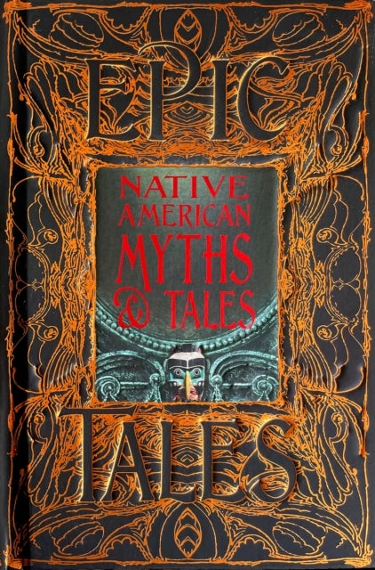 Native American Myths & Tales - Epic Tales
