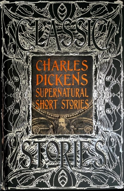 Charles Dickens Supernatural Short Stories - Classic Tales