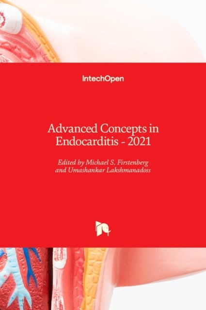 Advanced Concepts in Endocarditis - 2021
